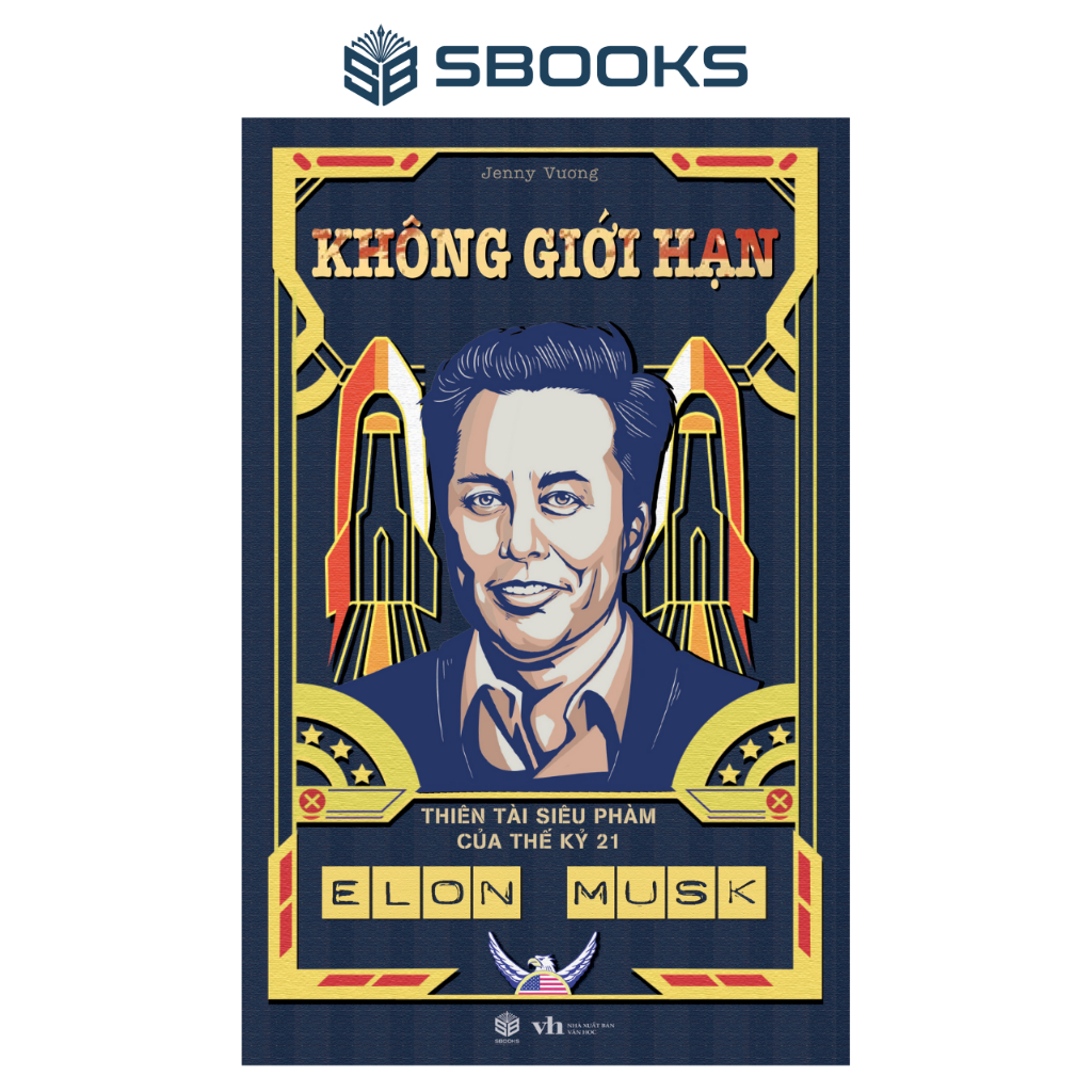 Sách - Không Giới Hạn - Elon Musk - SBOOKS