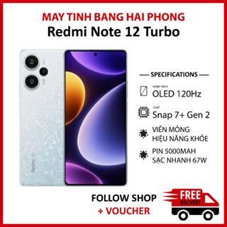 Điện thoại Xiaomi Redmi Note 12 Turbo rom quốc tế RAM 12/256G chip Snapdragon 7+ Gen 2 hỗ trợ sạc nhanh 67W màn 120Hz