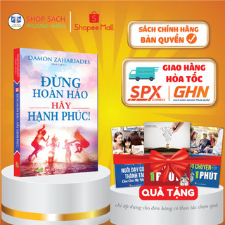 Sách - đừng hoàn hảo hãy hạnh phúc - damon zahariades - sách sống đẹp