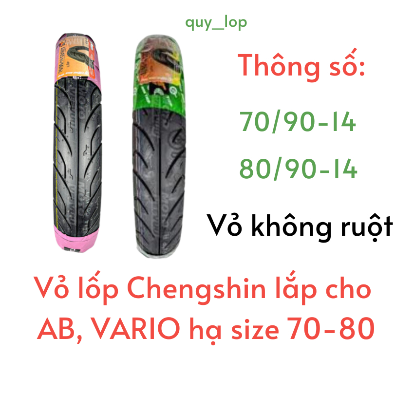 Vỏ lốp CHENGSHIN size 70/90-14 80/90-14 gắn cho AB, VARIO, CLICK hạ size lốp. Vỏ không ruột