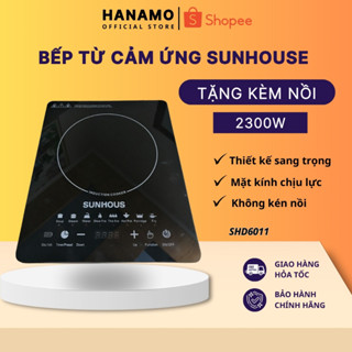 Bếp Từ SUNHOUSE Thế hệ mới SHD6011 Bảo Hành 12 Tháng, Bếp Từ Đơn Công suất 2200W Điều khiển cảm ứng, Hàng sịn