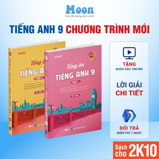 Sách Tổng ôn tiếng anh lớp 9 chương trình mới cho 2k10 ôn thi vào 10 Moonbook