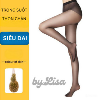 Quần Tất Dứa Siêu Dai Trong Suốt Thon Gọn Chân Quần Tất Da 0D Che Khuyết Điểm Vớ Da Tàng Hình byLisa
