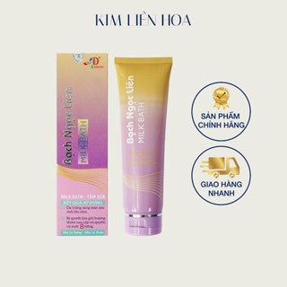 Tắm sữa Milk Bath Bạch Ngọc Liên Dưỡng Trắng Da Lưu Hương Thơm Cao Cấp 160g