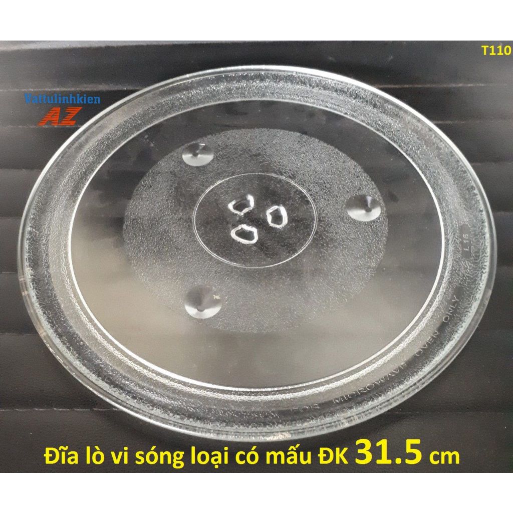 Đĩa lò vi sóng có mấu ĐK 31.5 cm dung cho các loại Lò vi sóng 25L-30L