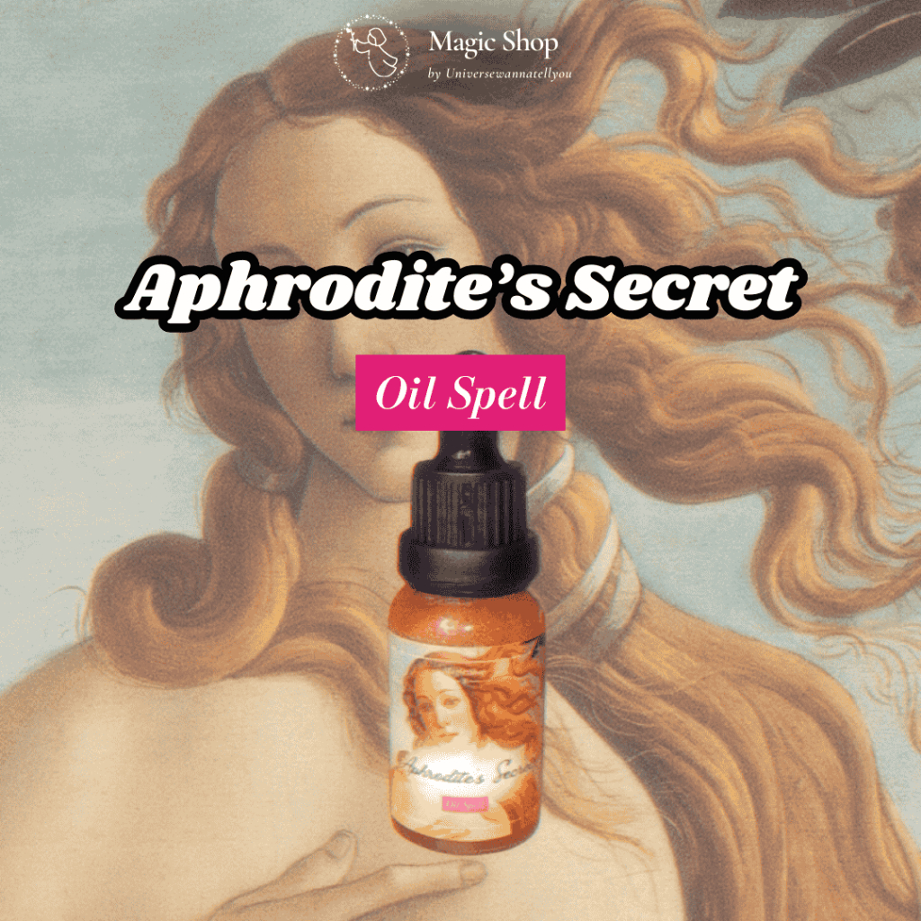 BÍ MẬT APHRODITE - Aphrodite's Secret Oil Spell - Magicshop