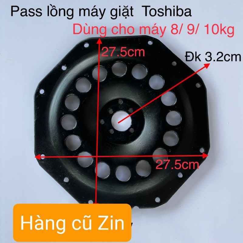 Pass mâm đế sắt máy giặt Toshiba Cũ