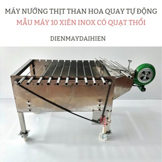  Bếp Nướng Thịt Than Hoa Quay Tự Động . Máy Nướng 10 xiên INOX Có Quạt Thổi - Tặng 10 xiên đơn và 2 xiên 3 INOX 