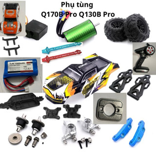 Phụ Tùng Xe Điều Khiển Q170B Q117B Pro SCY 16101 16102 16103 16104 16105 16106 Pro 1/16 không chổi than