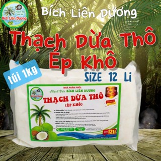 500GR/1KG THẠCH DỪA THÔ ÉP KHÔ SIZE 12 LI TẶNG KÈM HƯƠNG_LOẠI TÚI 500GR/1KG