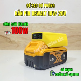 Sạc Dự Phòng 100W Dùng Chân Dewalt 18/20V 4 Cổng 3D Có Mạch Chống Xả Cạn Pin Dùng Mạch Sạc Siêu Nhanh Sw3518 / SW3516