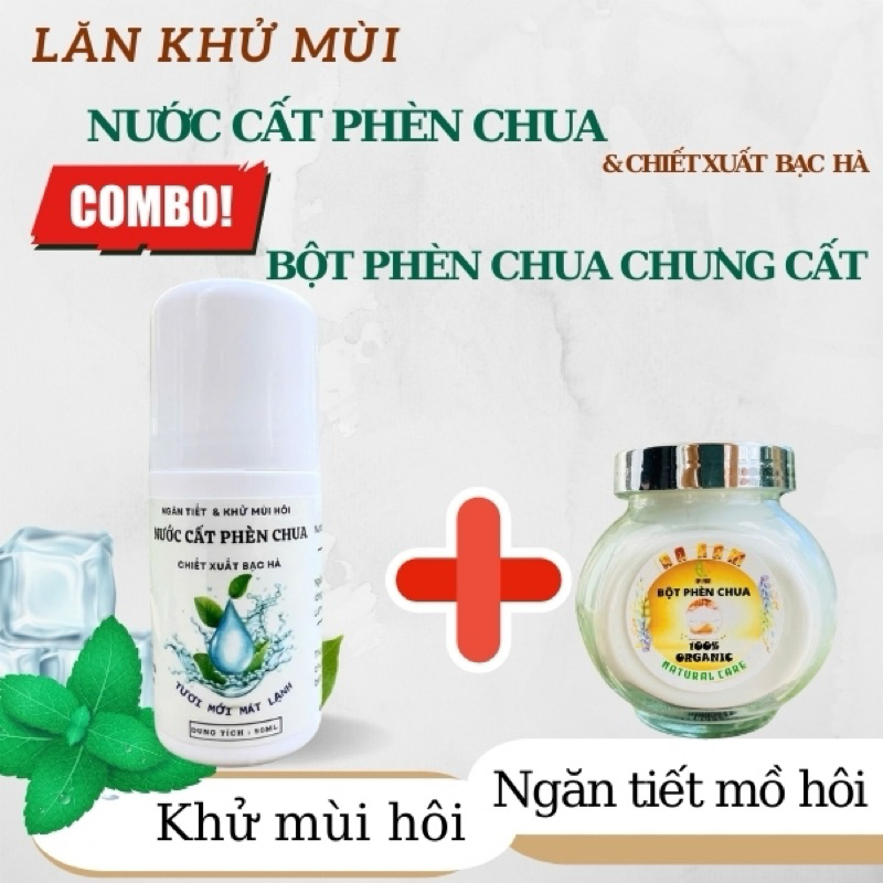  COMBO Nước  Cất phèn chua bạc hà + Bột phèn chua chưng cất 150gr 