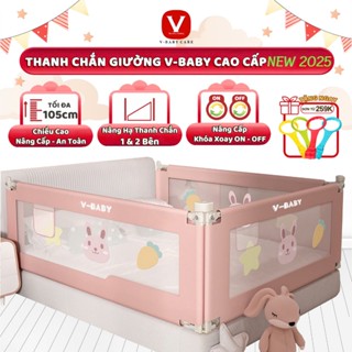 [ Mẫu mới ] Thanh Chắn Giường Cho Bé V-BABY 2025 N1S/N2 & N1 Nâng Hạ 1 & 2 Bên - 1 THANH 1 MẶT