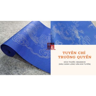 [CỔ NGHỆ THƯƠNG PHẨM] Tuyên Chỉ Trường Quyển hoa văn Long Vân kim tuyến