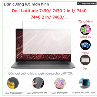 Dán màn hình cường lực Dell Latitude 7430/ 7430 2 in 1/7440/ 7440 2 in 1/ 7480 nano dẻo siêu mỏng trong, nhám chống vtay