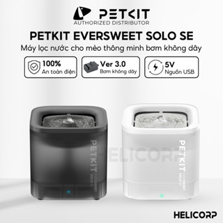 Đài Phun Nước Cho Chó, Cho Mèo Bơm Không Dây Petkit Eversweet Solo SE, Máy Lọc Nước Cho Chó Mèo  - HeLiCorp