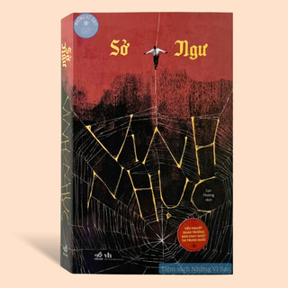 Sách Tiểu Thuyết - Vinh Nhục (Sở Ngư) - Nhã Nam