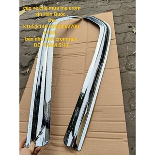 Cặp vè che mưa kia mạ (CromMAX) xịn Hàn Quốc bản nhỏ cho k165;k140;k3000;k2700;kia1t4