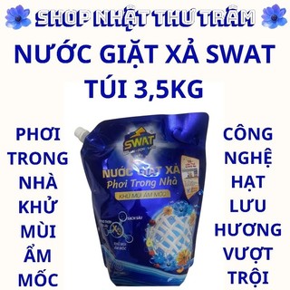  Nước giặt xả SWAT TÚI 3.5kg .phơi trong nhà thích hợp cho mua mưa 