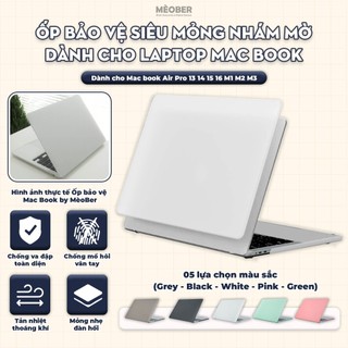[Matte MacCover] Ốp bảo vệ siêu mỏng nhám mờ dành cho laptop Mac book Air Pro 13 14 15 16 M1 M2 M3 by MèoBer