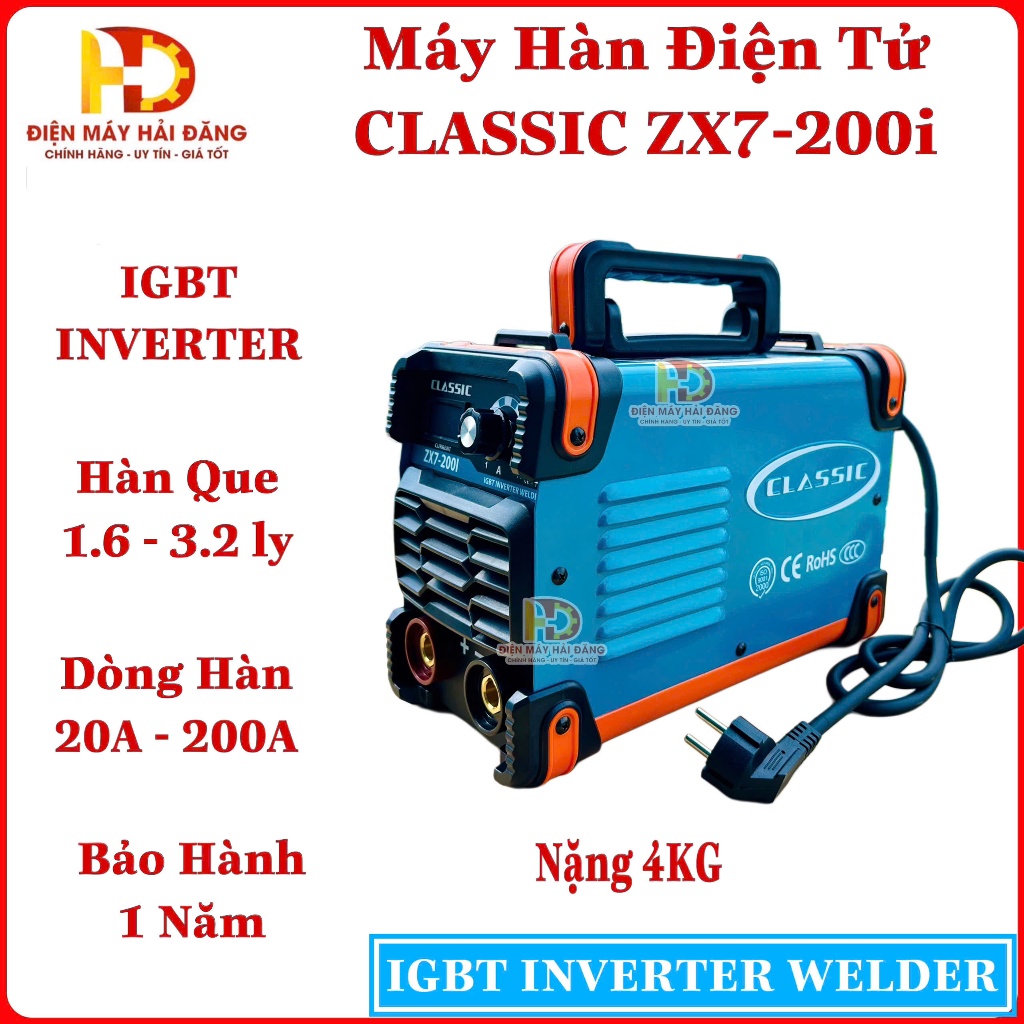 Máy hàn điện tử CLASSIC ZX7 - 200iG.Công suất 200A | Sử dụng que hàn 1.6 - 3.2 ly | Bảo hành 12 thán
