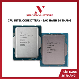 CPU Intel I7 Tray bảo hành 36 tháng - 12700 12700F 12700K 12700KF 13700 13700K 13700F 14700K 14700KF 14700F