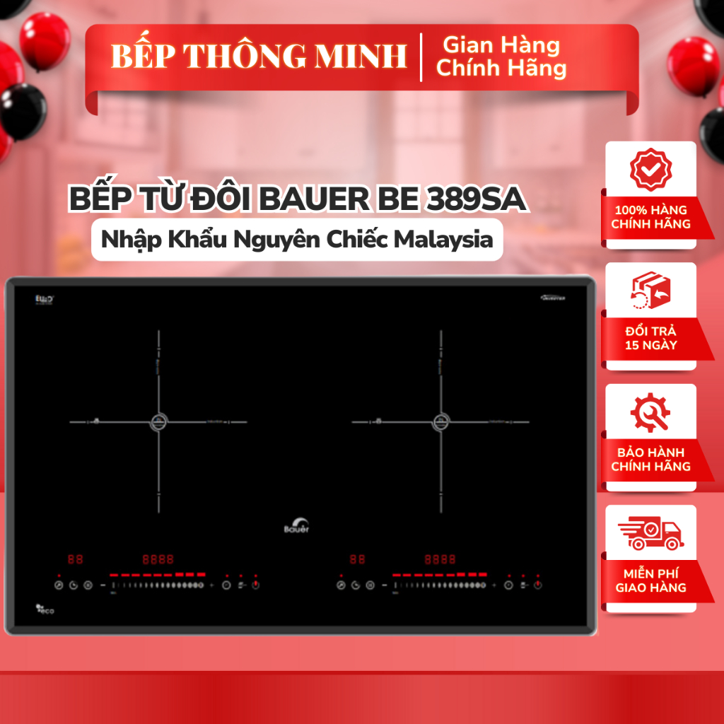Bếp Từ Đôi Bauer BE 389SA / Bếp Từ Đôi Bauer BE 366SA ✅ Nhập khẩu nguyên chiếc Malaysia