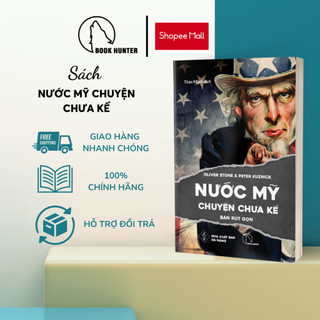 Sách - Nước Mỹ chuyện chưa kể (bản rút gọn) – Oliver Stone & Peter Kuznick