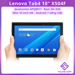  Máy tính bảng Lenovo Tab 4 10inch X504F ram 3G 32G - Android 7 tiếng Việt 