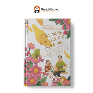Sách pandabooks - cẩm nang làm cha mẹ tuyệt vời - 52 bài luyện tập có ích cho công việc đáng tự hào nhất hành tinh