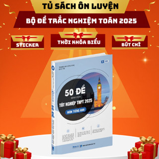 Sách-  50 Bộ Đề Minh Họa Môn Tiếng Anh Năm 2025- Luyện Thi Trắc Nghiệm THPT Quốc Gia