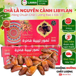 【HÀNG VIP TẾT 2025 Chà Là khô Nguyên Cành - Rời LIBYAN / Deglet Nour / Dates Sanwan Dẻo Ngon Không Đường - Hộp 500G