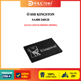   Giá hủy diệt  Ổ SSD Kingston SA400 240Gb 2.5" Sata3  BH 36 tháng Chính Hãng  