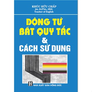 Sách - Động từ bất qui tắc và cách sử dụng (xanh) - HA