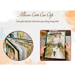 ALBUM ẢNH CƯỚI CAO CẤP - LƯU GIỮ NHẬT KÝ TÌNH YÊU QUA TỪNG TRANH ẢNH - IN ALBUM THEO YÊU CẦU