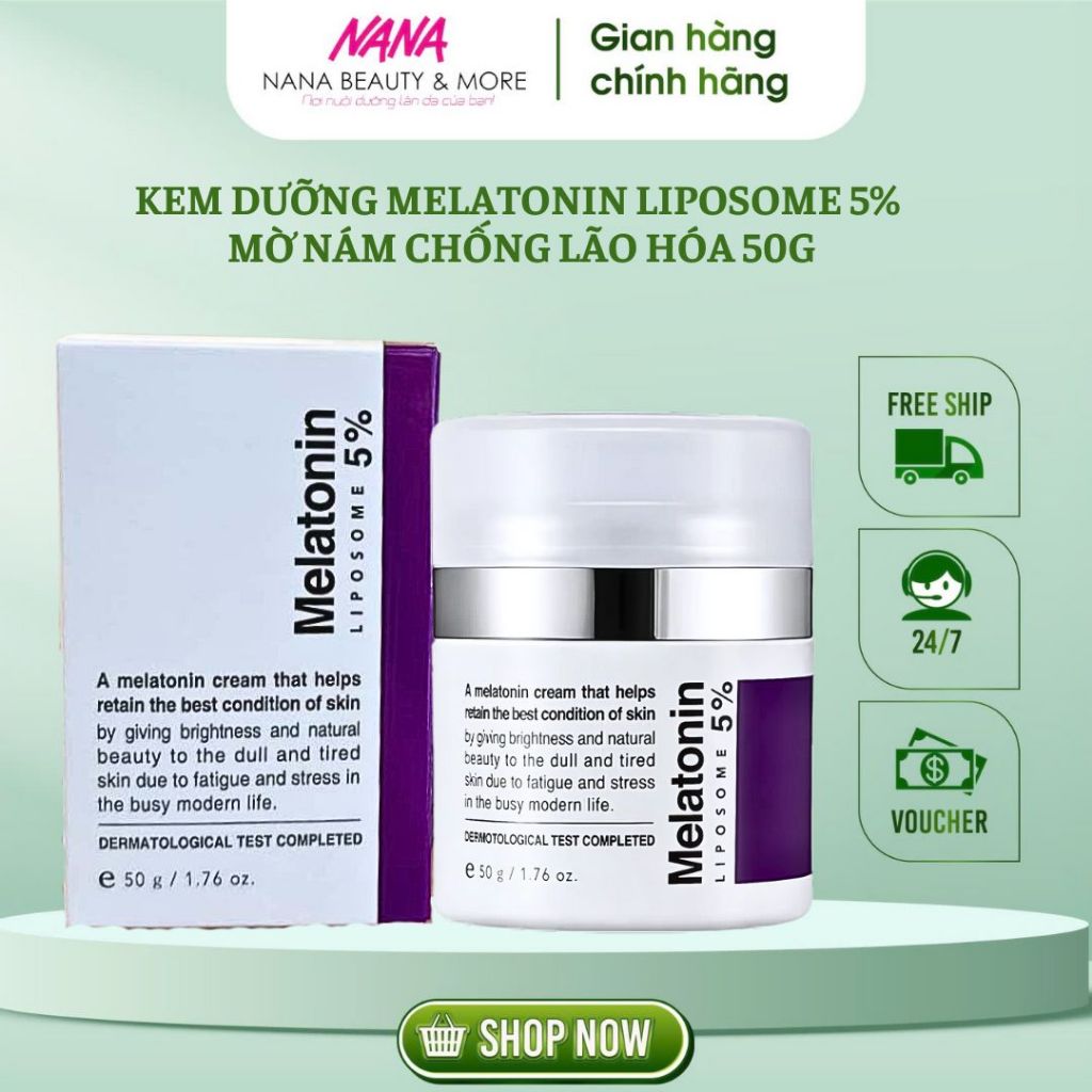 Kem dưỡng MELATONIN Liposome 5% mờ nám chống lão hóa 50g chính hãng - Nana Shop