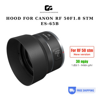 Lens Hood for Canon RF 50 f1.8 STM ( ES-65B )