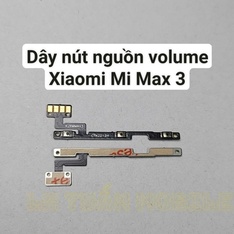 Dây nút nguồn volume ch0 Mi Max 3/ ch0 Max3