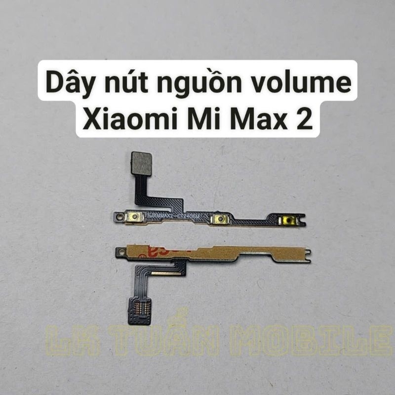 Dây nút nguồn volume ch0 Mi Max 2/ ch0 Max2