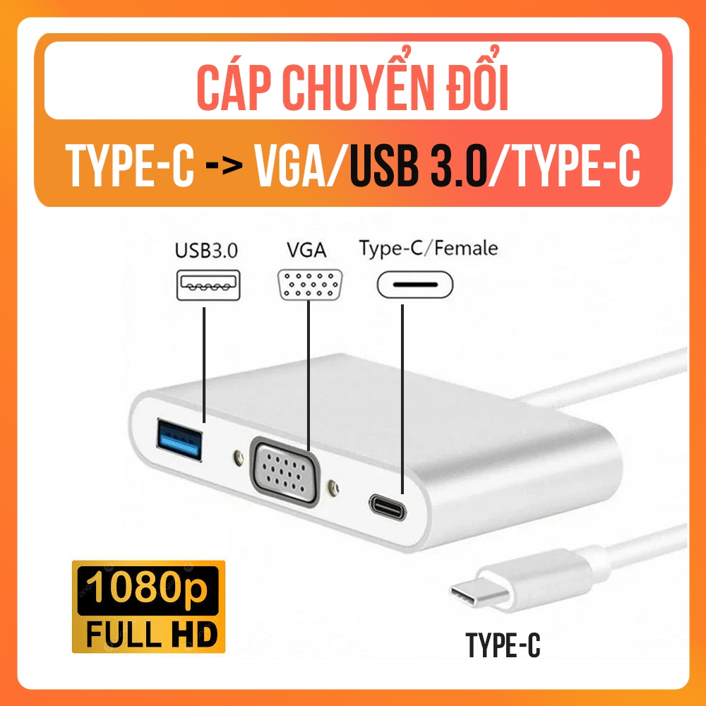 Cáp Chuyển Đổi Type-C To VGA/USB 3.0/Type-C 3 In 1 – Xuất Hình 1080P, Tương Thích Macbook, Laptop