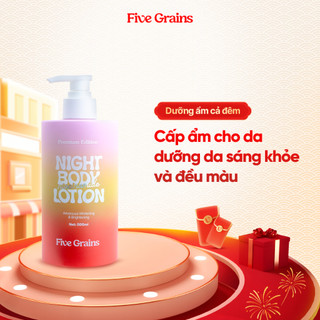 Kem dưỡng body Five Grains trắng da Niacinamide, Alpha-Arbutin ban đêm bản nâng cấp 500ML