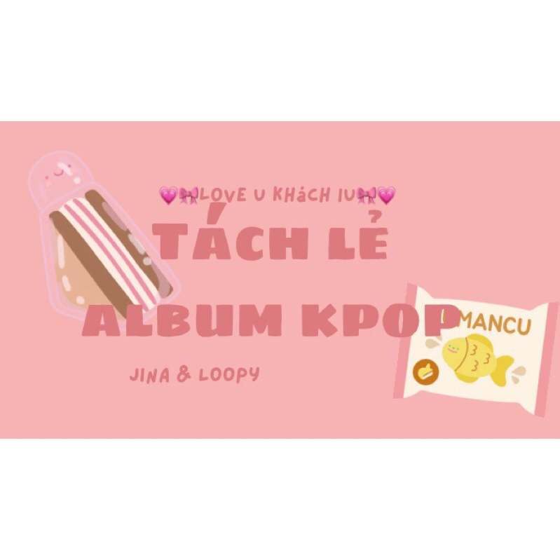 🍥TÁCH LẺ GOODS KPOP🍥