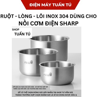 Ruột - lòng - lõi nồi inox 304 - 430 đúc liền khối thay thế cho nồi cơm Sharp cao tần IH , nồi cơm Sharp 1,8lit THÁI LAN