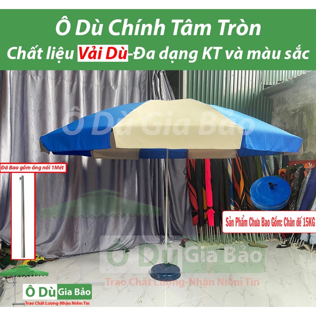 Ô Dù Chính Tâm Tròn 2M4 2M7 3M (Chưa đế) Che Mưa Che Nắng Ngoài Trời(Chưa bao gồm chân đế 15kg)