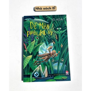  Sách - Dế Mèn Phiêu Lưu Ký - Nhà Văn Tô Hoài truyện thiếu nhi bìa mềm - NXB Kim Đồng 