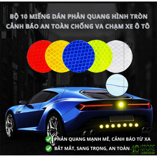  Bộ 10 miếng dán phản quang hình tròn cảnh báo an toàn cho ô tô xe máy vào ban đêm. Set 10 tem xe oto 