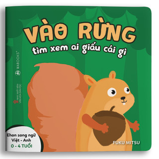Sách Ehon - Vào rừng xem ai giấu cái gì - Dành cho trẻ từ 0 - 4 tuổi