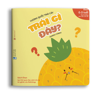 Sách ehon - trái gì đây - dành cho trẻ từ 0 - 3 tuổi