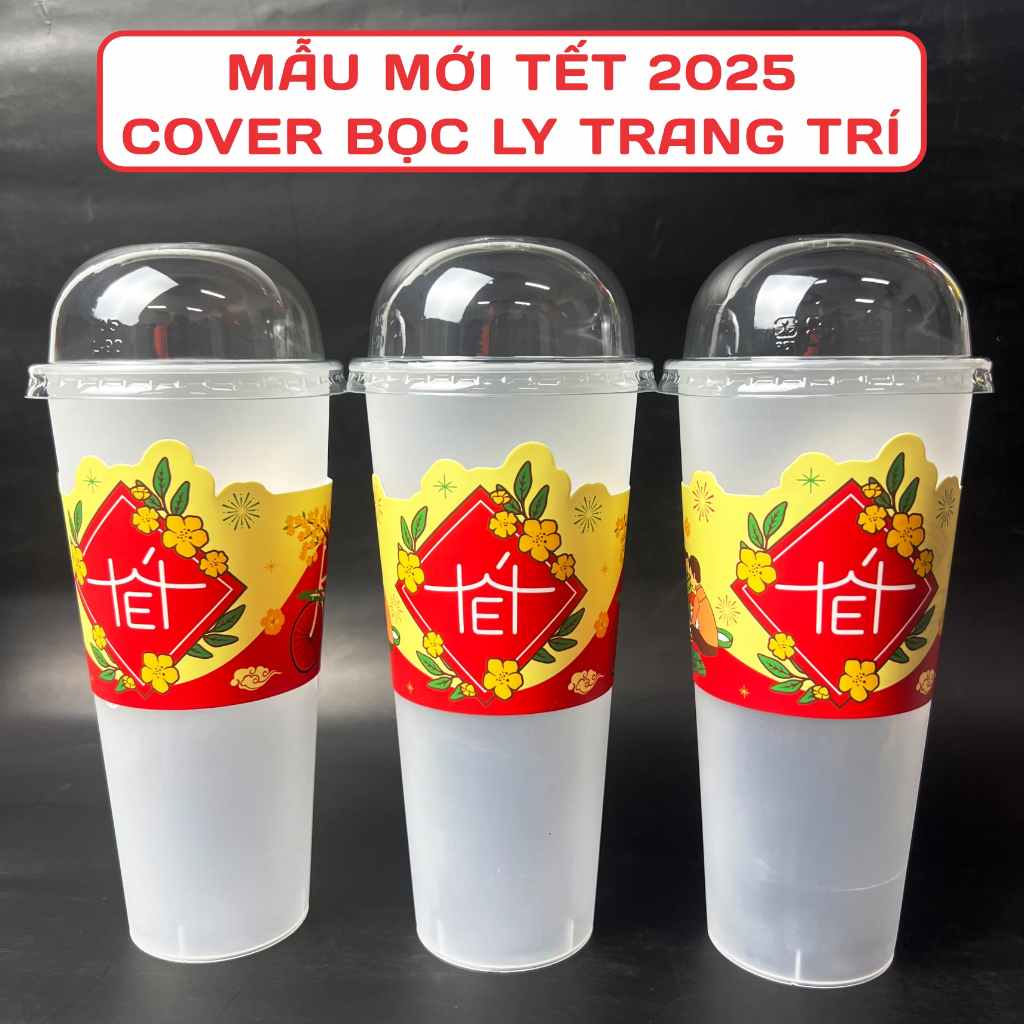 SET 200 Cái Cover bọc ly nhựa, ly giấy in sẵn họa tiết TẾT 2025, Cover dùng nhiều size ly từ 360ml-7