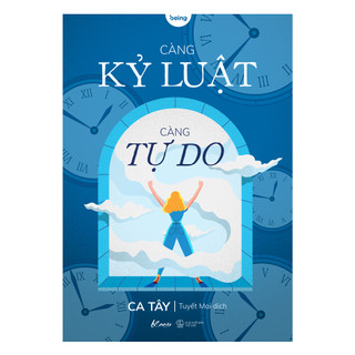 Sách - Càng Kỷ Luật, Càng Tự Do